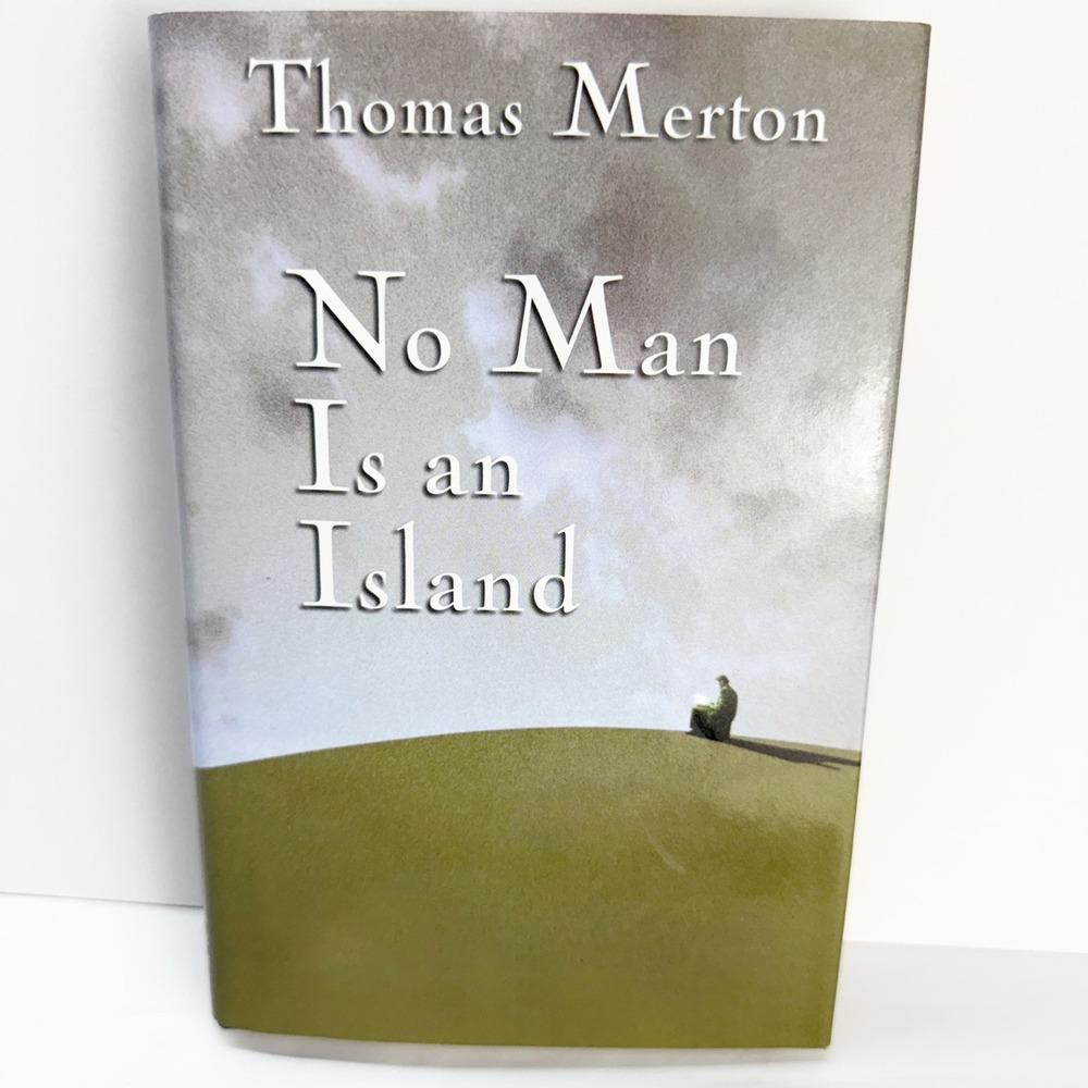 No Man Is an Island by Thomas Merton Hardcover 2002 Spiritual Classic Book